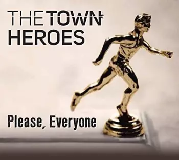 The Town Heroes: Please, Everyone