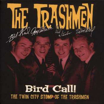 4CD/Set di cofanetti The Trashmen: Bird Call! The Twin City Stomp Of The Trashmen