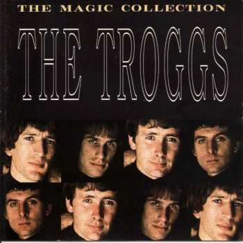 CD The Troggs: The Magic Collection