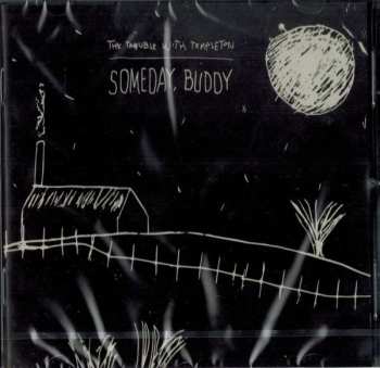 Album The Trouble With Templeton: Someday, Buddy