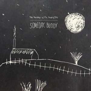 LP The Trouble With Templeton: Someday, Buddy CLR | LTD