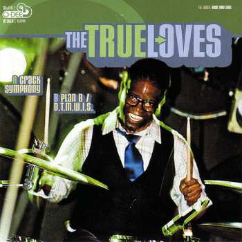 Album The True Loves: Crack Symphony
