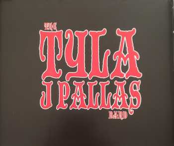 2CD Tyla J. Pallas: The Extraordinarily Fine Line Between Love & Hate