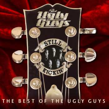 CD The Ugly Guys: Still Kickin: The Best Of The Ugly Guys