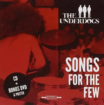 The Underdogs: Songs For The Few