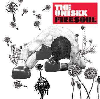 CD The Unisex: Firesoul