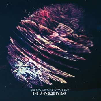 CD The Universe By Ear: Sail Around The Sun-tour Live