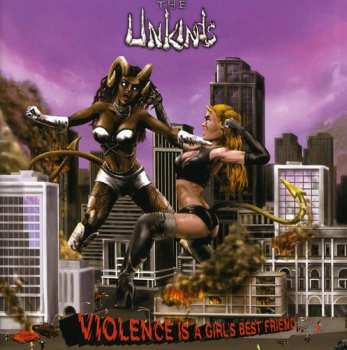 CD The Unkinds: Violence Is A Girls Best Friend