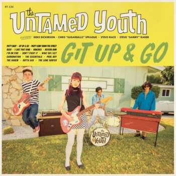 Album The Untamed Youth: Git Up And Go