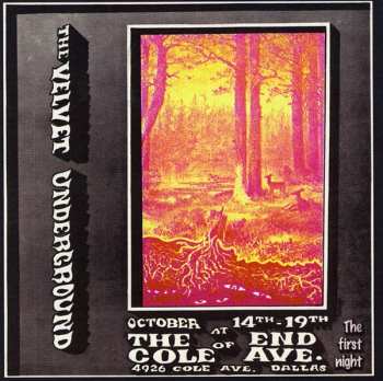 2CD The Velvet Underground: Live At The End Of Cole Ave. - The First Night