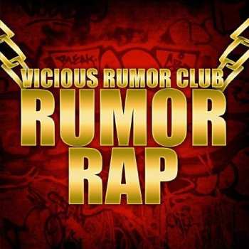 CD Vicious Rumor Club: Rumor Rap