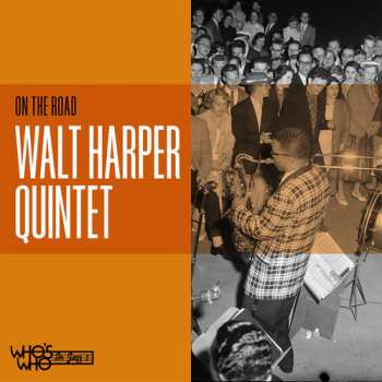 CD The Walt Harper Quintet: On The Road