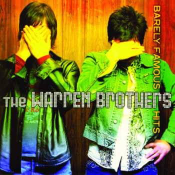 Album The Warren Brothers: Barely Famous Hits