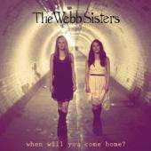CD The Webb Sisters: When Will You Come Home?