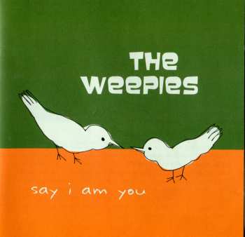 CD The Weepies: Say I Am You