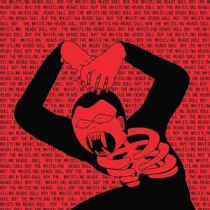 LP The Whistling Heads: Dull Boy LTD