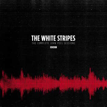CD The White Stripes: The Complete John Peel Sessions