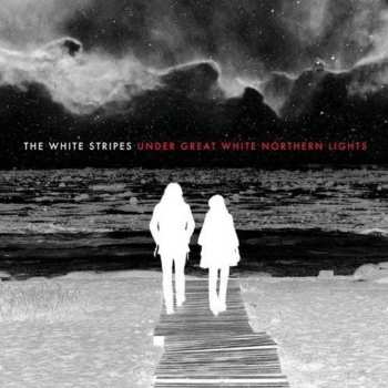 2LP The White Stripes: Under Great White Northern Lights