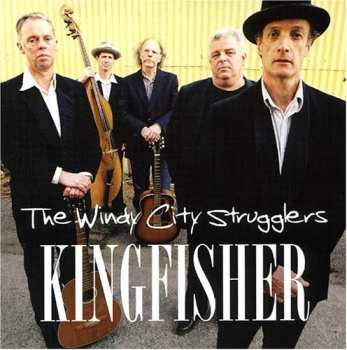 CD The Windy City Strugglers: Kingfisher