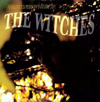 LP The Witches: A Haunted Person's Guide To LTD | CLR