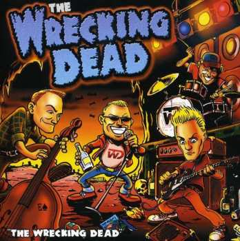 CD The Wrecking Dead: The Wrecking Dead