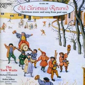 Old Christmas Return'd – Christmas Music And Song From Past Ages
