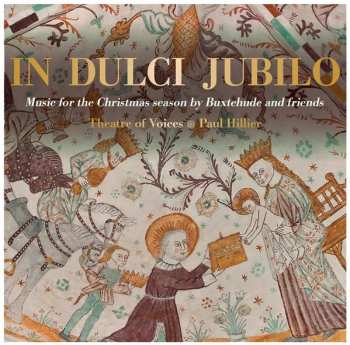 SACD Paul Hillier: In Dulci Jubilo: Music For The Christmas Season By Buxtehude And Friends