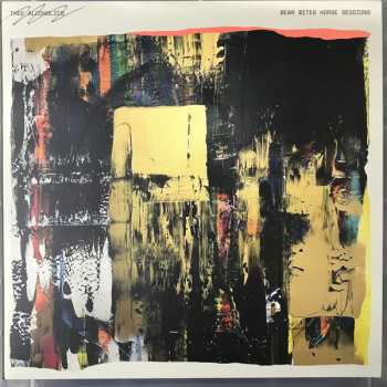 LP Thee Alcoholics: Bear Bites Horse Sessions LTD