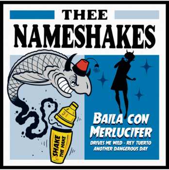 Album Thee Nameshakes: Baila Con Merlucifer