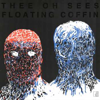 LP Thee Oh Sees: Floating Coffin