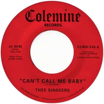 SP Thee Sinseers: Can't Call Me Baby / Take A Chance (limited Indie Edition) (opaque Red Vinyl)