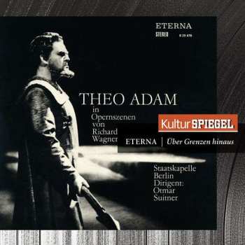 CD Staatskapelle Berlin: Theo Adam In Opernszenen Von Richard Wagner
