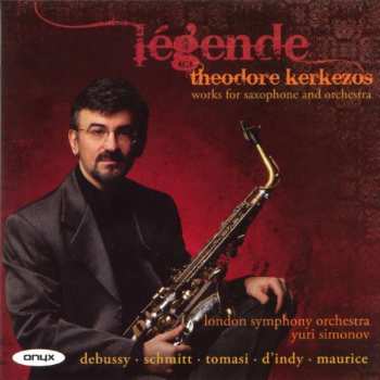Album The London Symphony Orchestra: Légende: Works for Saxophone and Orchestra