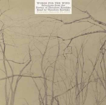 CD Theodore Roethke: Words For The Wind: Poems Of Theodore Roethke