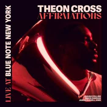 LP Theon Cross: Affirmations (Live At Blue Note New York)