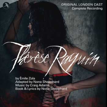 Album Therese Raquin: Complete / Original London Cast: Therese Raquin: Complete