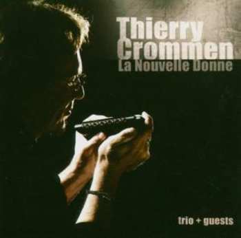 Album Thierry Crommen: La Nouvelle Donne
