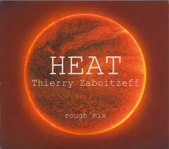 Thierry Zaboitzeff: Heat