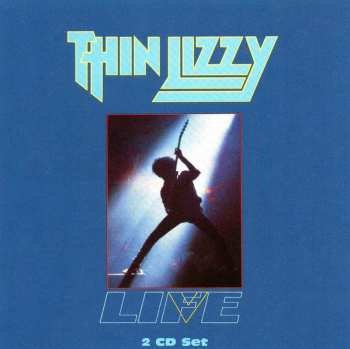 2CD Thin Lizzy: Life Live