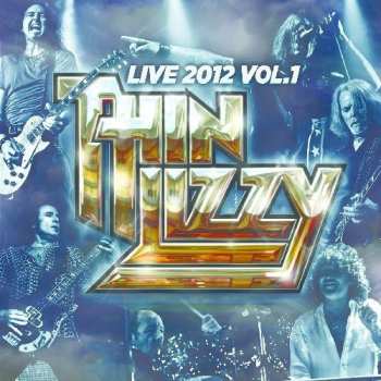 2LP Thin Lizzy: Live 2012 Vol. 1 CLR | LTD