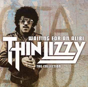 CD Thin Lizzy: Waiting For An Alibi - The Collection