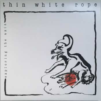 LP Thin White Rope: Exploring The Axis LTD