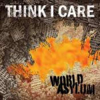 CD Think I Care: World Asylum
