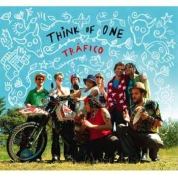 Album Think Of One: Tráfico