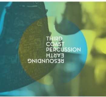 Album Third Coast Percussion: Resounding Earth