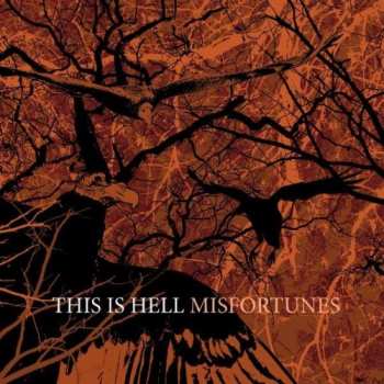 Album This Is Hell: Misfortunes