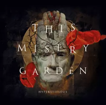 This Misery Garden: Hyperstitious 