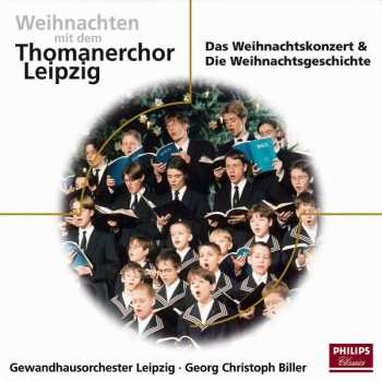 Album Gewandhausorchester Leipzig: Weihnachten Mit Dem Thomanerchor Leipzig (Das Weihnachtskonzert & Die Weihnachtsgeschichte)