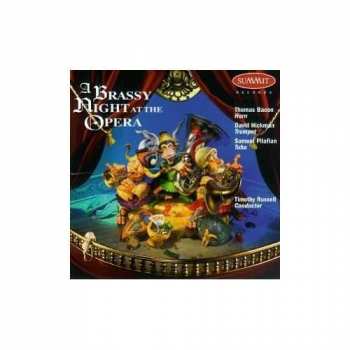 CD Thomas Bacon, David Hickman, Sam Pilafian: Brassy Night At The Opera