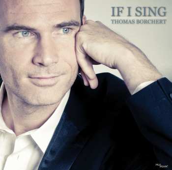 Album Thomas Borchert: If I Sing
